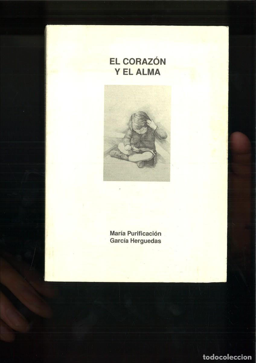 Libri di seconda mano: EL CORAZON Y EL ALMA. Mar&iacute;a Purificaci&oacute;n Garc&iacute;a Herguedas