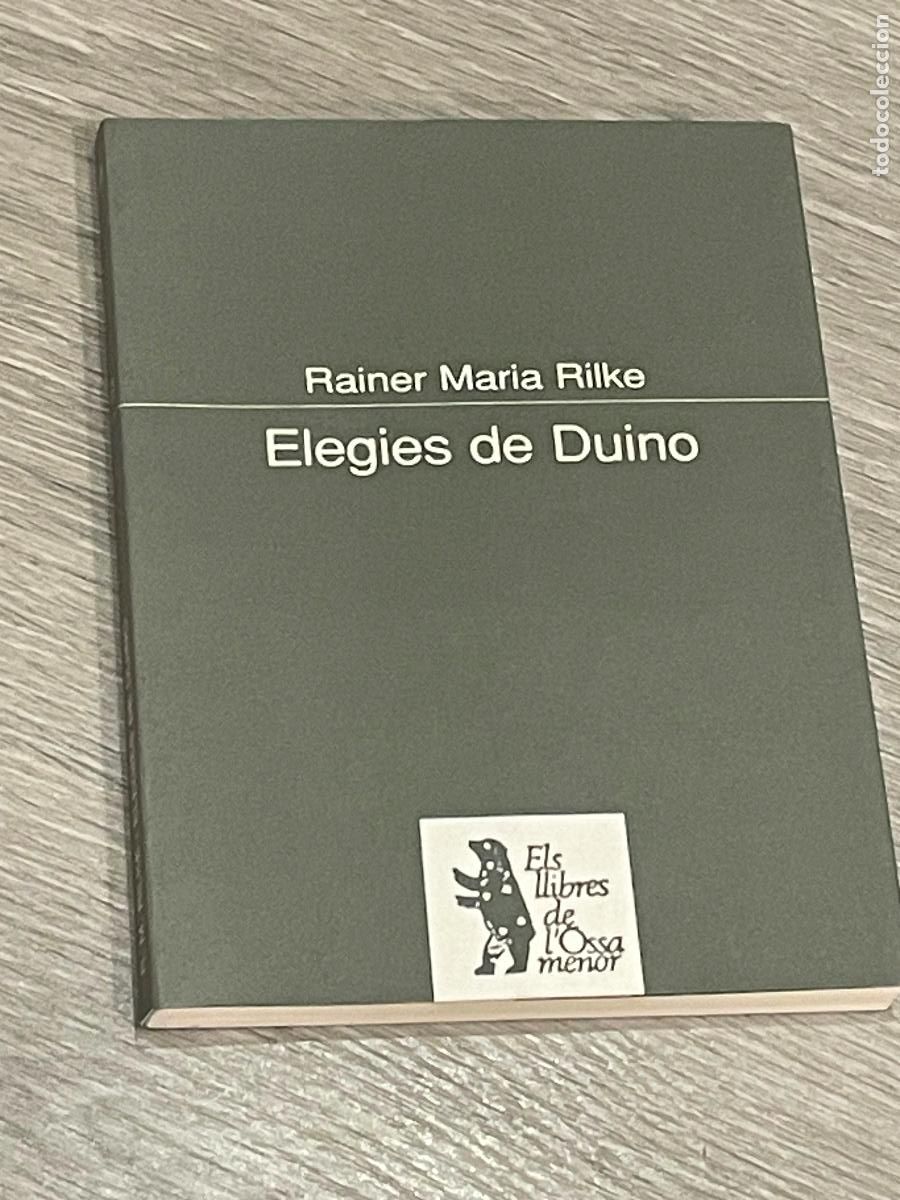 Libros de segunda mano: RAINER MARIA RILKE - ELEGIES DE DUINO - ED.PROA 1995 - BILINGUE - Foto 1