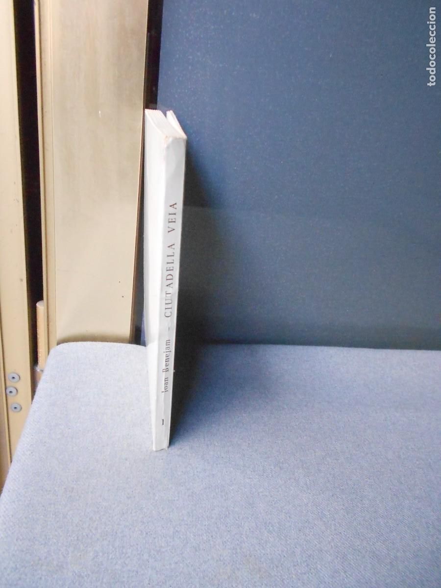 Libros de segunda mano: CIUDADELLA VELLA. JOAN BENEJAM - Foto 5