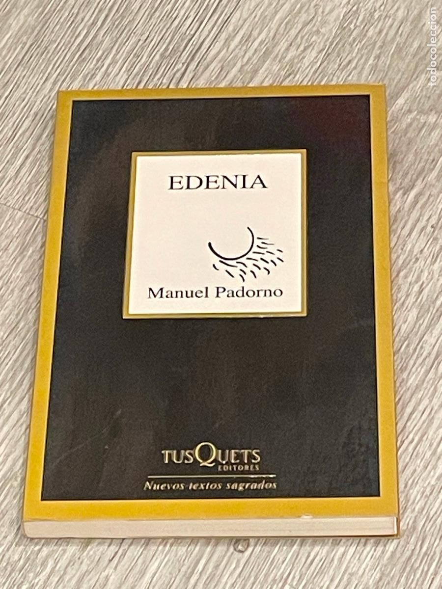 Libros de segunda mano: MANUEL PADORNO - EDENIA - ED.TUSQUETS 2007