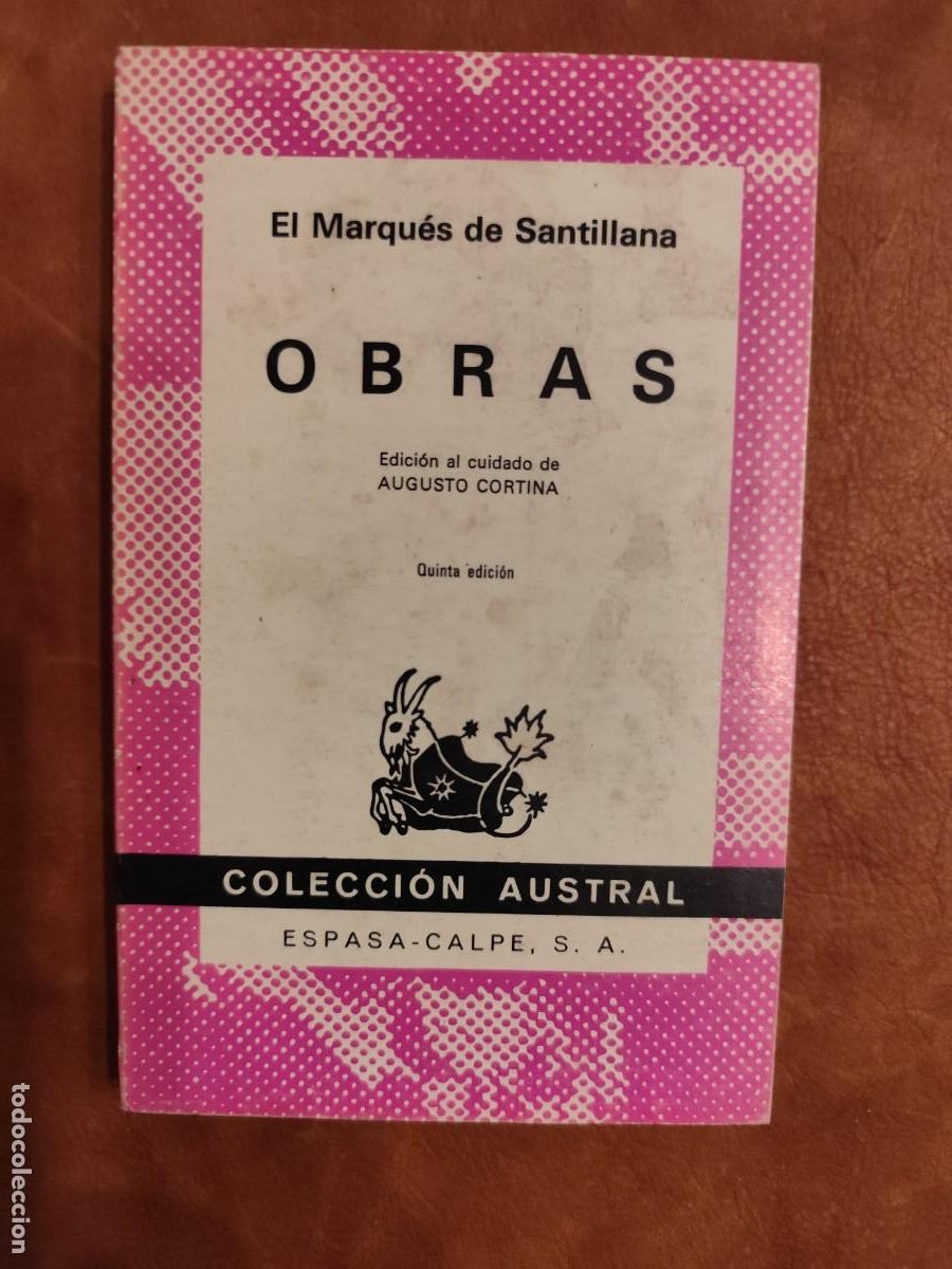 Libros de segunda mano: El Marqu&eacute;s de Santillana. OBRAS. Edici&oacute;n de Augusto Cortina Colecci&oacute;n Austral.