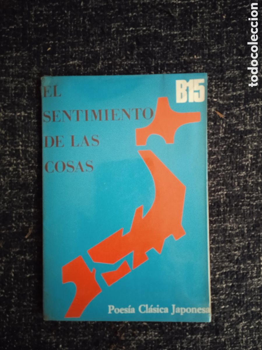 Second hand books: EL SENTIMIENTO DE LAS COSAS. - Poes&iacute;a cl&aacute;sica japonesa