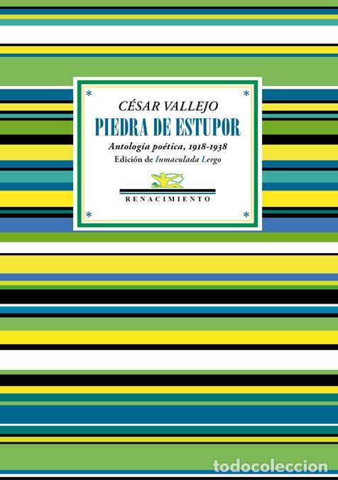 Libros de segunda mano: Piedra de estupor. - Vallejo, C&eacute;sar. - Foto 1