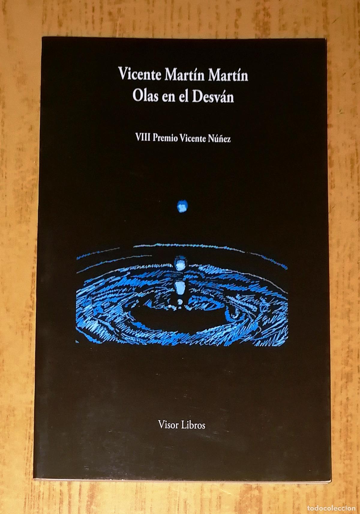 Libros de segunda mano: OLAS EN EL DESV&Aacute;N / Vicente Mart&iacute;n Mart&iacute;n. - Visor Libros, 2009 - Foto 1
