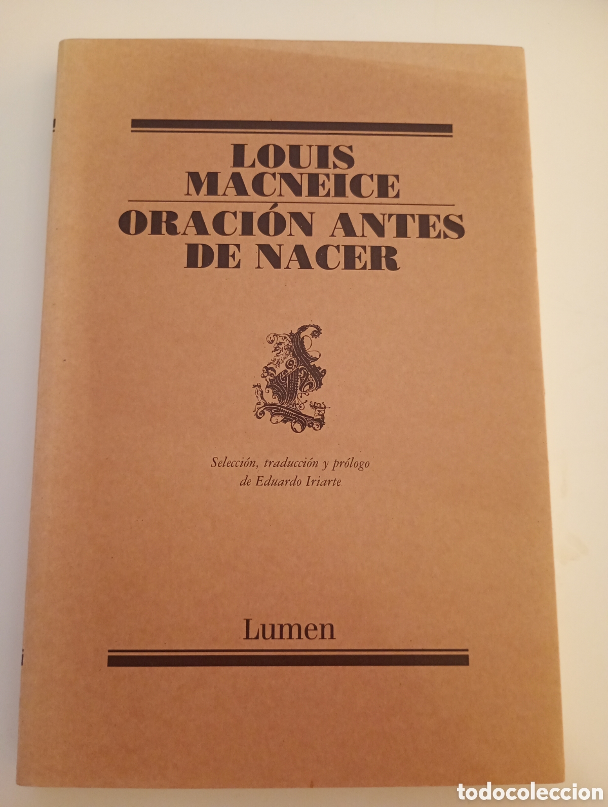 Libros de segunda mano: Louis MacNeice , Oracion antes de nacer . Lumen .