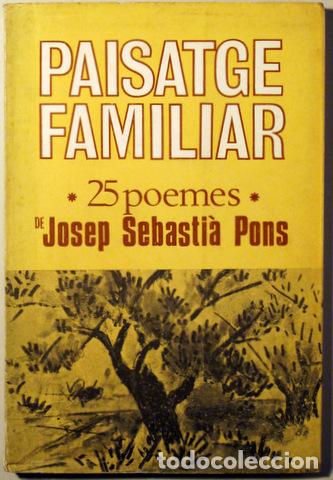Libri di seconda mano: PONS, Josep Sebastia - PAISATGE FAMILIAR. 25 poemes - Barcelona 1967 - 1a edici&oacute;