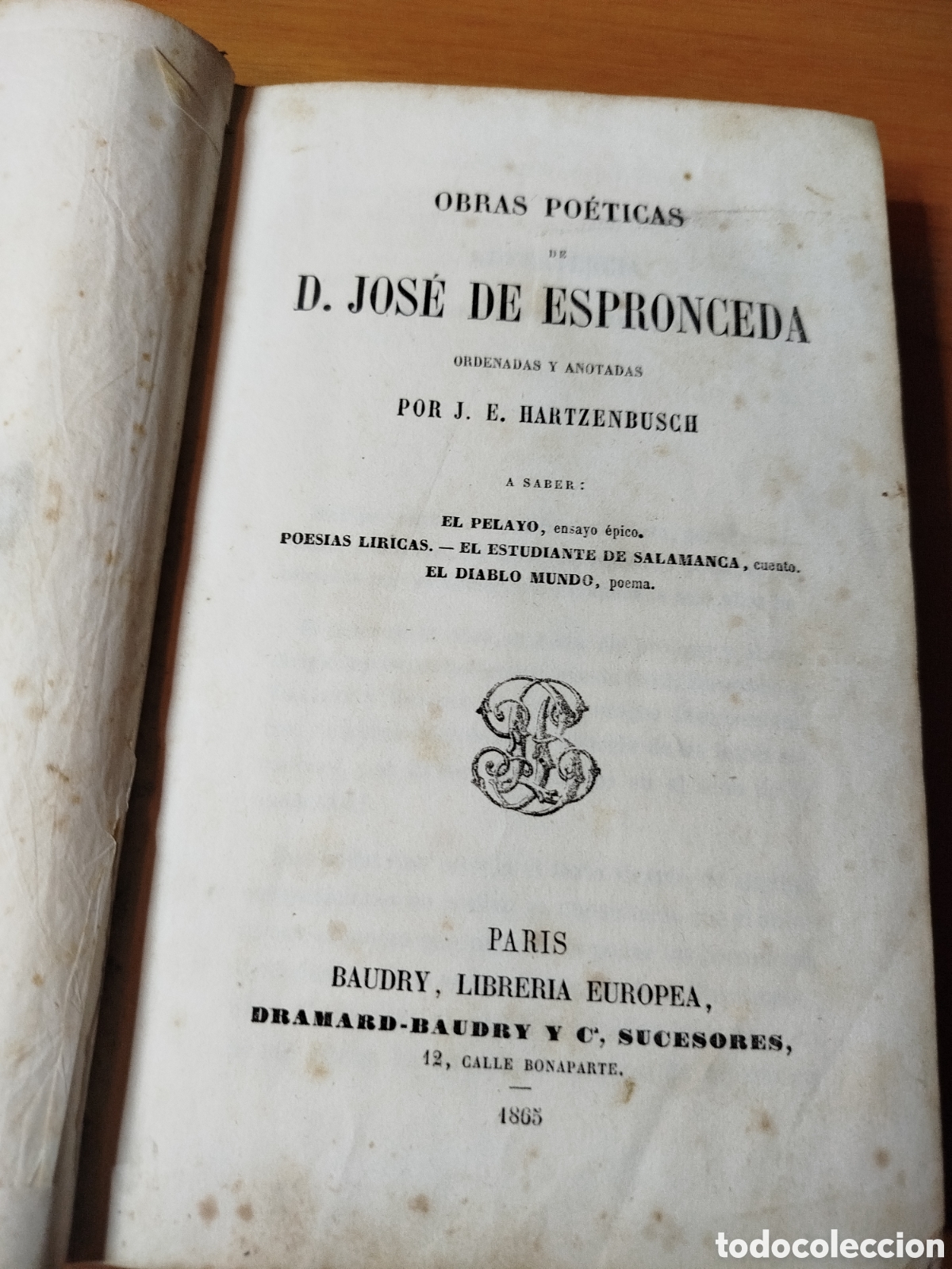 Libros de segunda mano: Obras po&eacute;ticas de Jos&eacute; de Espronceda 1865. El Pelayo. El estudiante de Salamanca. El diablo mundo.