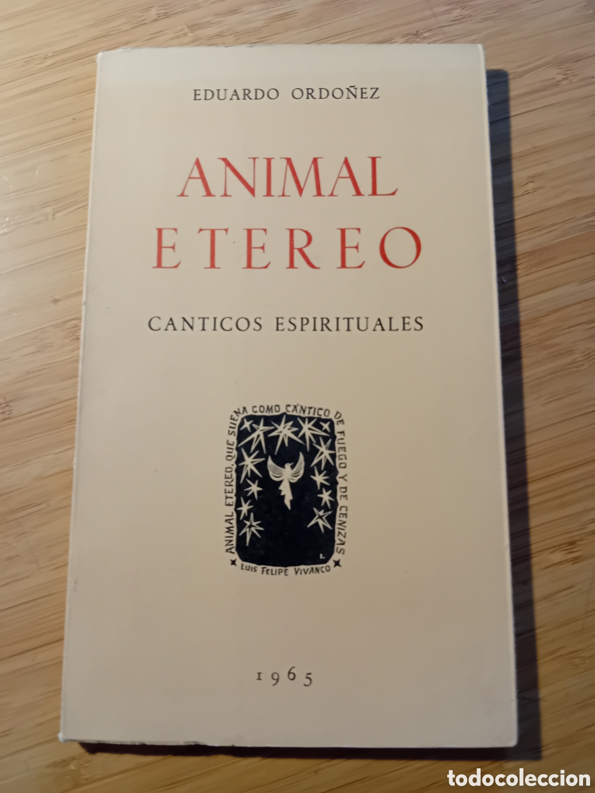 Libros de segunda mano: Animal et&eacute;reo. Canticos espirituales - Eduardo Ordo&ntilde;ez (Graf. Valera 1965) dedicatoria aut&oacute;grafa