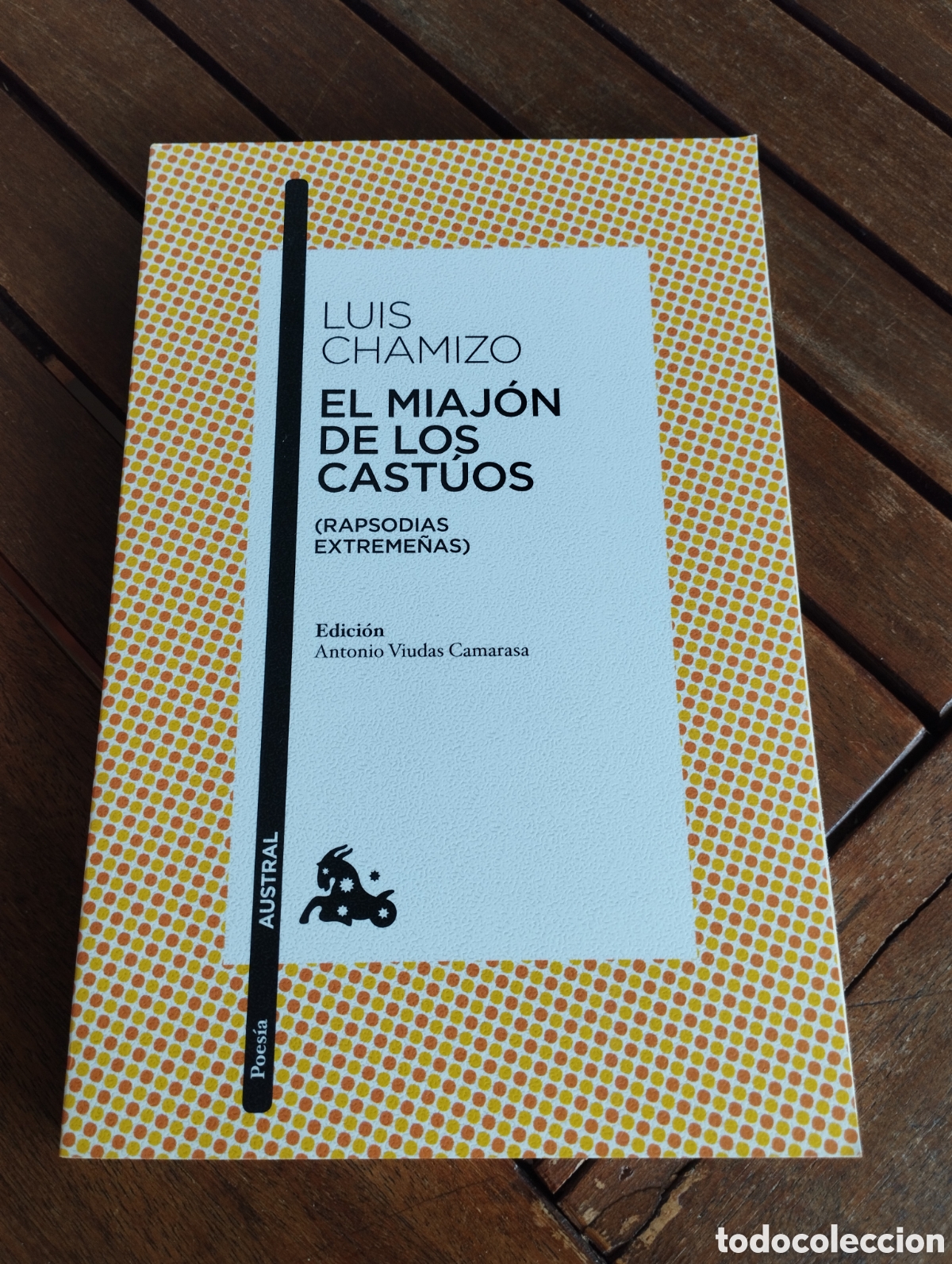 Libros de segunda mano: El miaj&oacute;n de los cast&uacute;os. Luis Chamizo Editorial ESPASA CALPE 2011 Literatura cl&aacute;sica poes&iacute;a austral