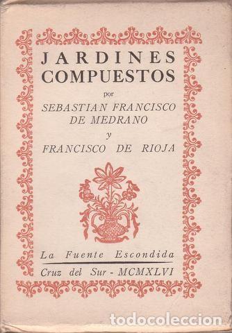 Libros de segunda mano: MEDRANO, Sebasti&aacute;n F. y RIOJA, Fco. de: JARDINES COMPUESTOS. 200 ej. numerados