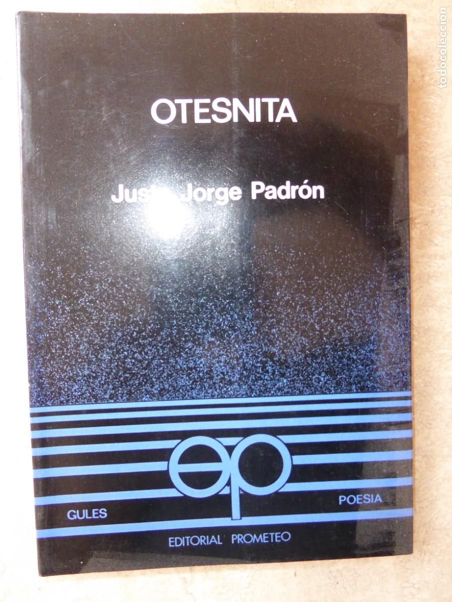 Libros de segunda mano: OTESNITA. Justo Jorge Padr&oacute;n. - Foto 1