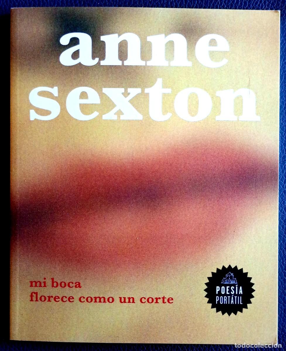 Libros de segunda mano: Anne Sexton . Mi boca florece como un corte - Foto 1