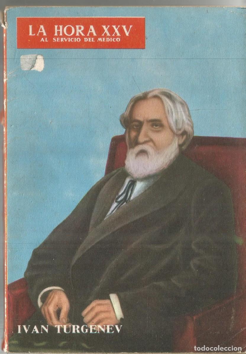 Libros de segunda mano: LA HORA XXV. IVAN TURGENEV - Foto 1