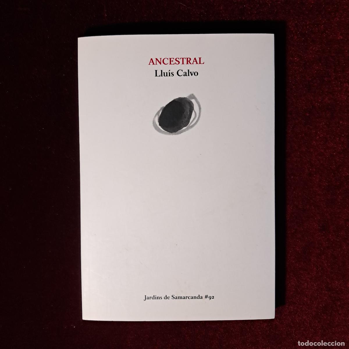 Libros de segunda mano: ANCESTRAL. Llu&iacute;s Calvo. Eumo Editorial 2019 - Foto 1
