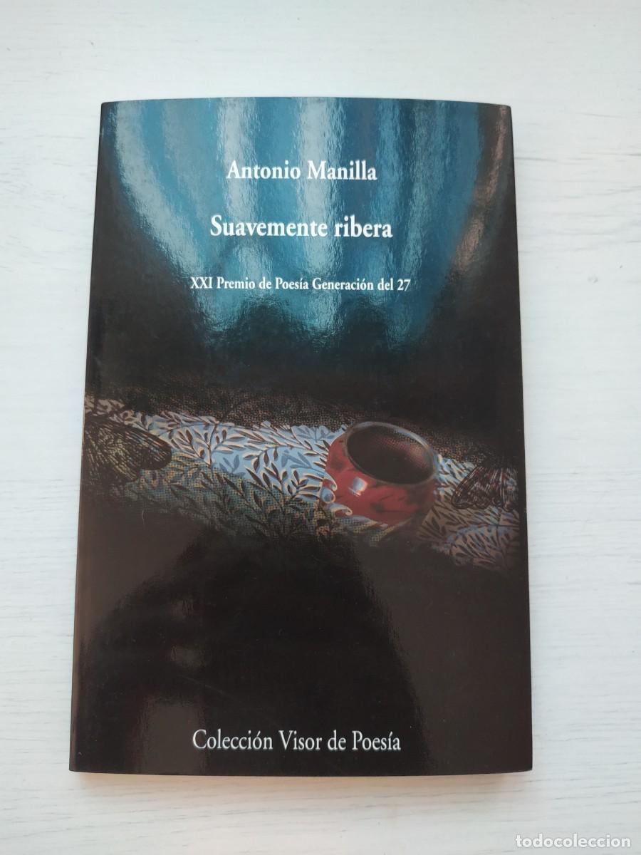Libros de segunda mano: Suavemente ribera - Antonio Manilla. Visor - Foto 1