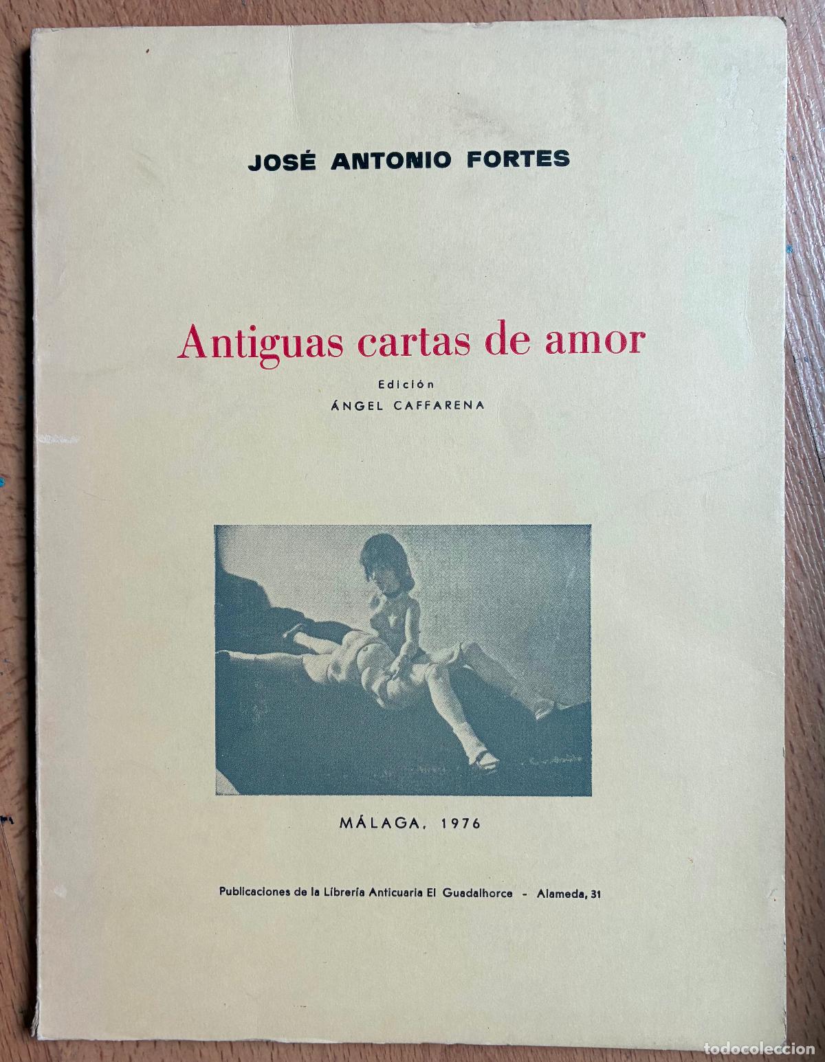 Libri di seconda mano: ANTIGUAS CARTAS DE AMOR, Jose Antonio Fortes