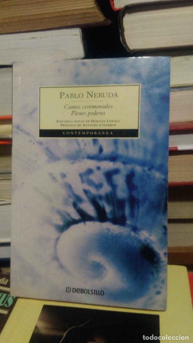 Libros de segunda mano: Cuentos ceremoniales, Plenos poderes -Pablo Neruda. Debolsillo - Foto 1