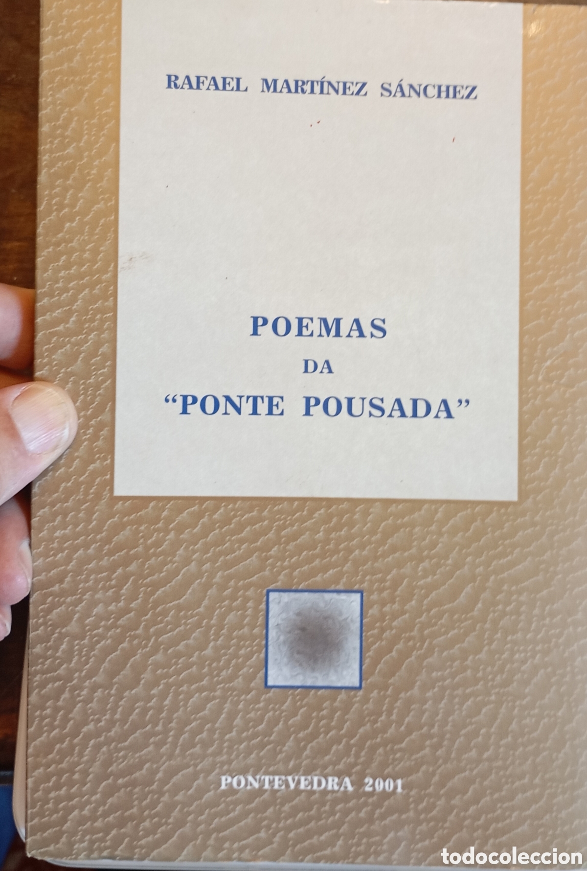 Gebrauchte B&uuml;cher: Libro poes&iacute;a poemas da ponte pousada con dedicatoria del autor Rafael Mart&iacute;nez Sanchez