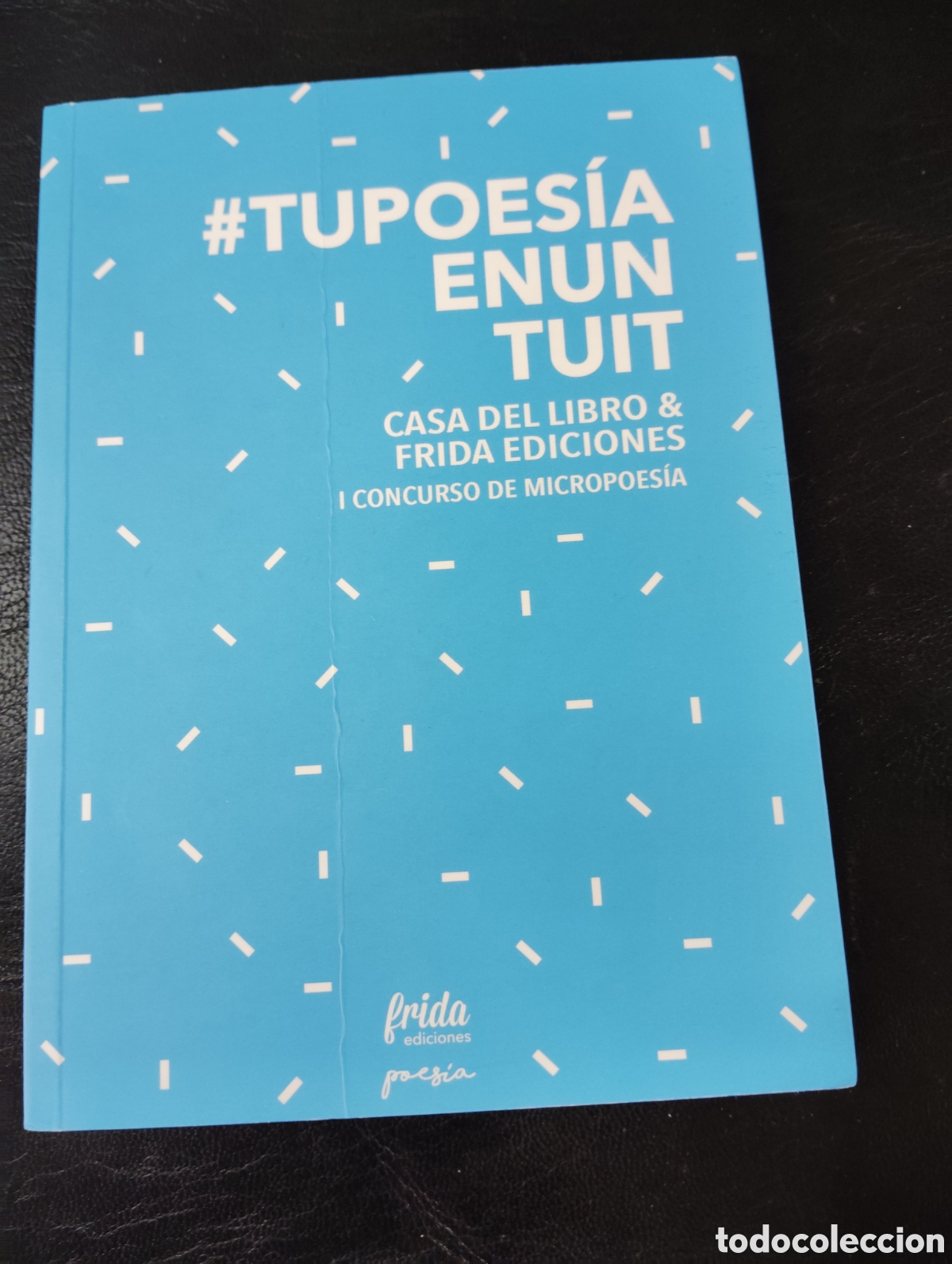 Second hand books: #Tupoes&iacute;aenuntuit - Casa del libro & Frida ediciones Tu poes&iacute;a en un tuit