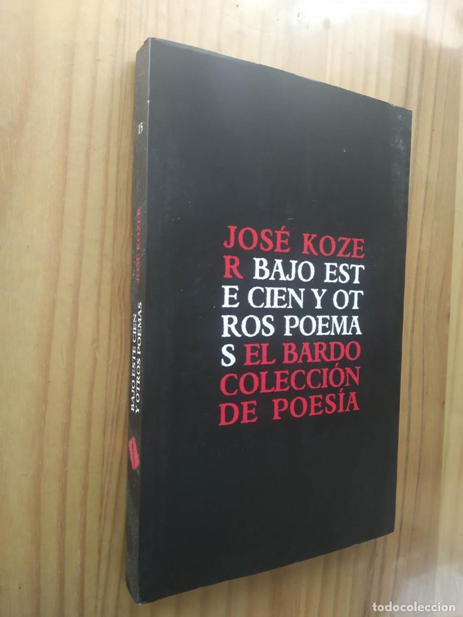 Livros em segunda m&atilde;o: BAJO ESTE CIEN Y OTROS POEMAS - Jos&eacute; Kozer