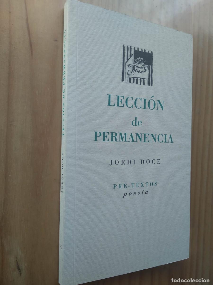 Libros de segunda mano: LECCION DE PERMANENCIA - JORDI DOCE - Foto 1