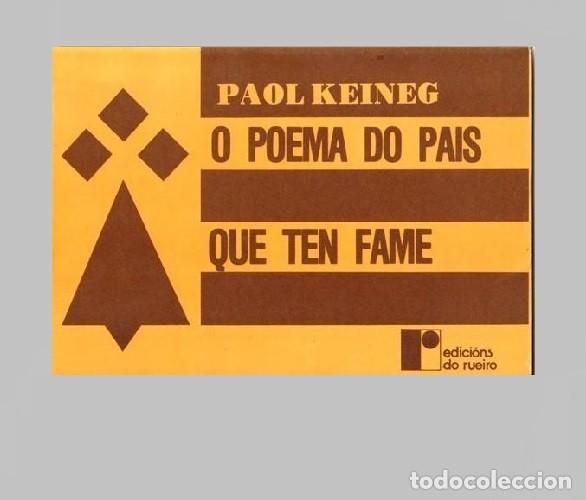 Libros de segunda mano: O POEMA DO PAIS QUE TEN FAME. PAOL KEINEG. EDICIONS DO RUEIRO 1978. GALICIA.