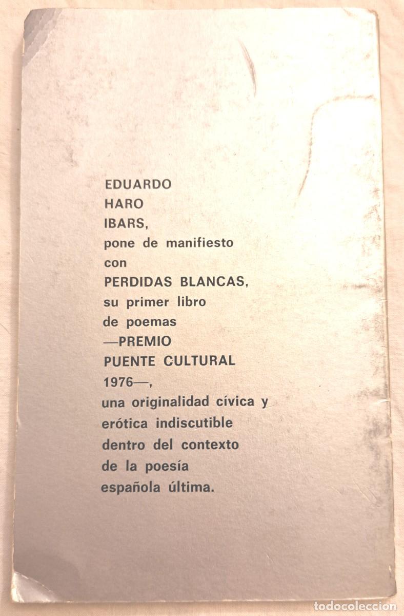Libros de segunda mano: P&eacute;rdidas blancas. Eduardo Haro Ibars. - Foto 4