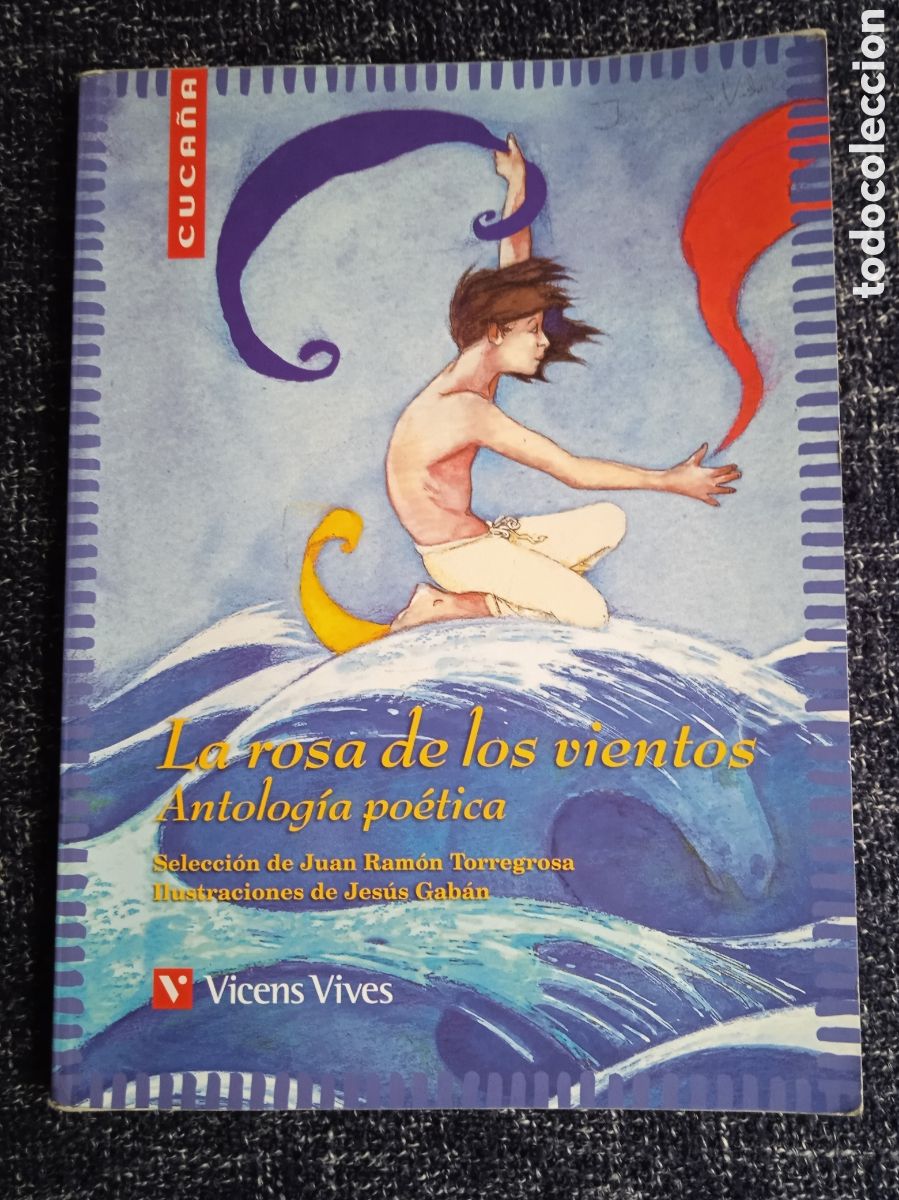 Libri di seconda mano: LA ROSA DE LOS VIENTOS. ANTOLOG&Iacute;A PO&Eacute;TICA -ED. VICENS-VIVES