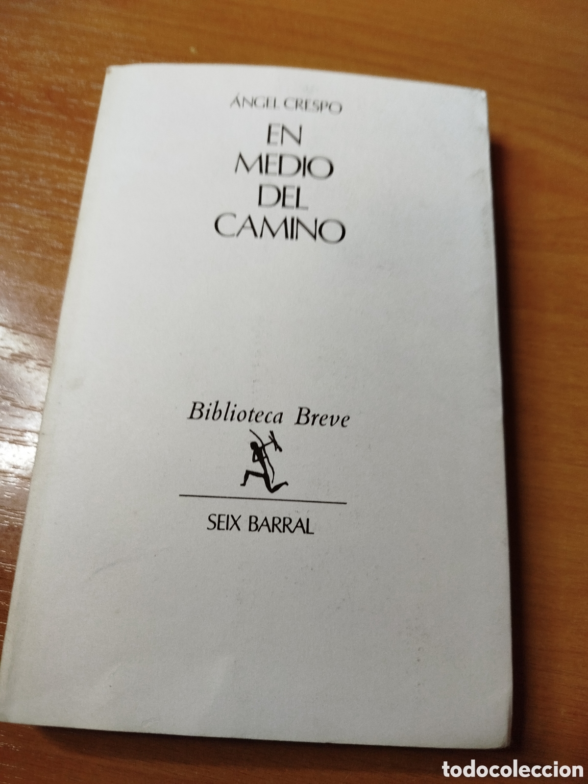 Libros de segunda mano: En medio del camino. &Aacute;ngel Crespo. Biblioteca breve. Poes&iacute;a
