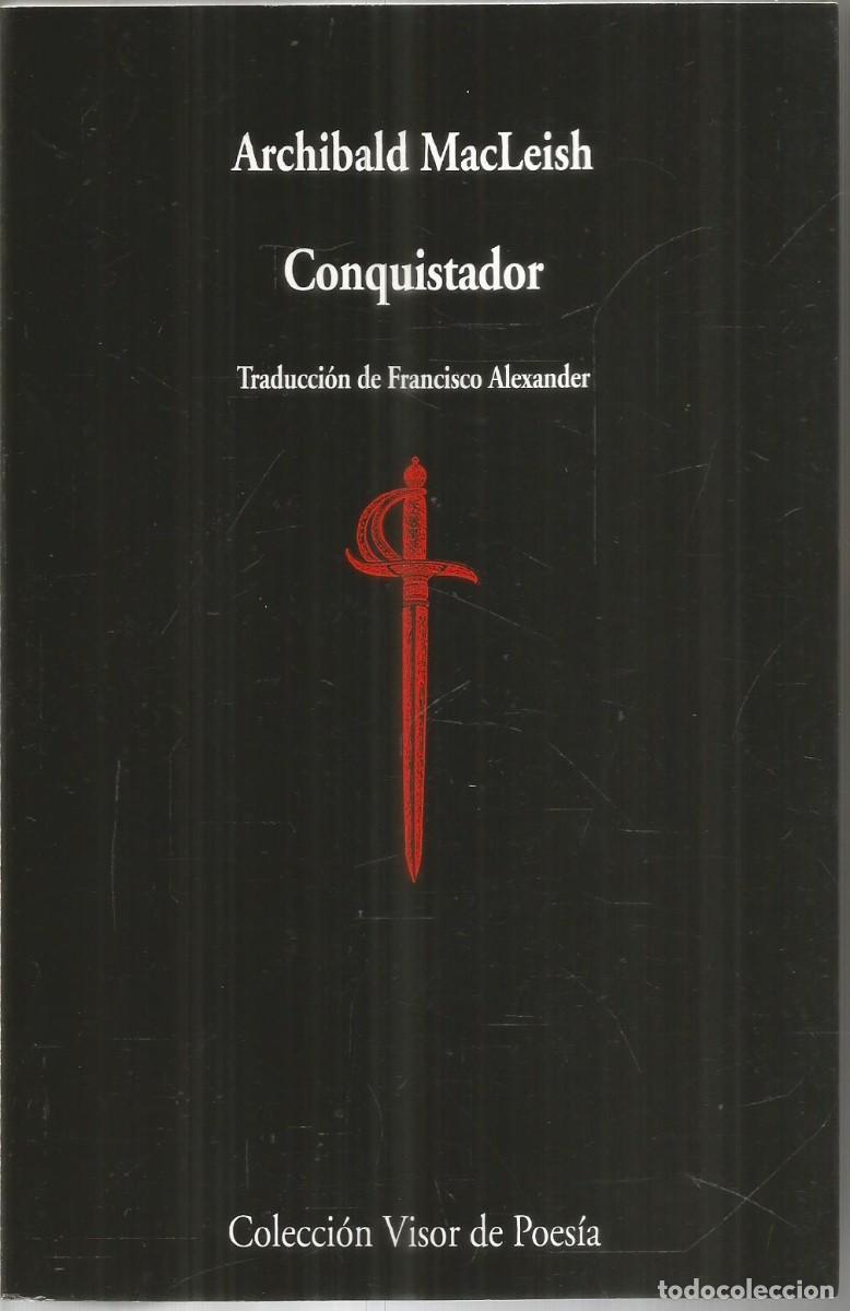 Libros de segunda mano: ARCHIBALD MACLEISH. CONQUISTADOR. VISOR - Foto 1