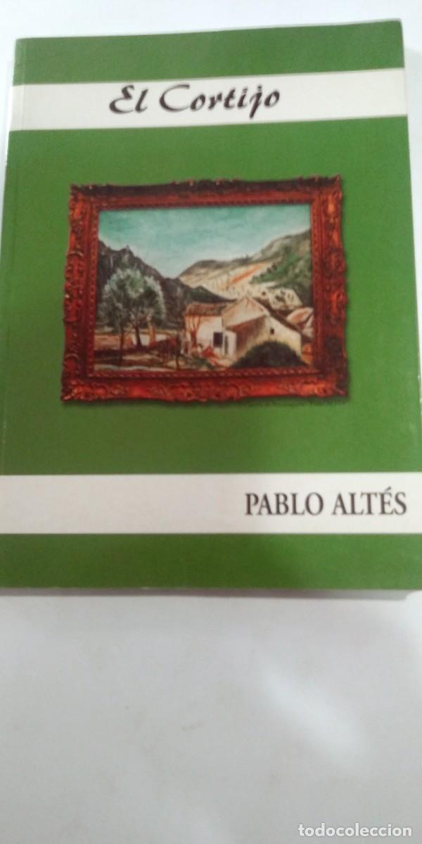 Libri di seconda mano: El cortijo Pablo Alt&eacute;s