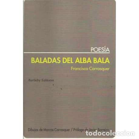 Libros de segunda mano: Baladas del alba bala - Francisco Carrasquer - Foto 1