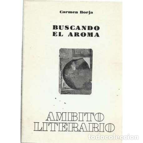 Libros de segunda mano: Buscando el aroma - Carmen Baroja