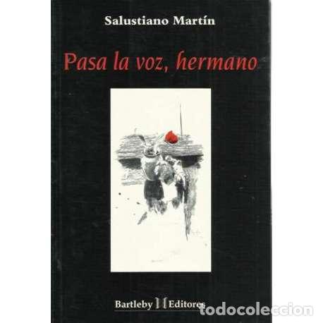 Libri di seconda mano: Pasa la voz, hermano - Salustiano Mart&iacute;n