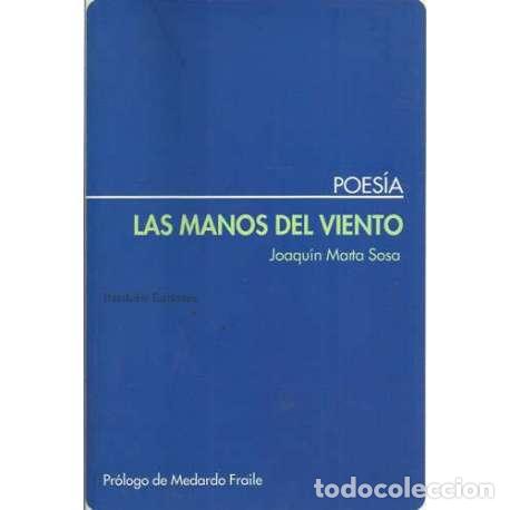 Libri di seconda mano: Las manos del viento - Joaqu&iacute;n Marta Sosa