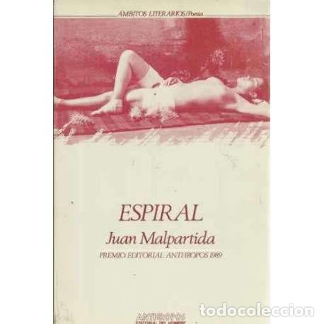 Libri di seconda mano: Espiral - Juan Malpartida