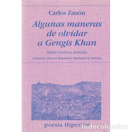 Libri di seconda mano: Algunas maneras de olvidar a Gengis Khan - Carlos Zan&oacute;n