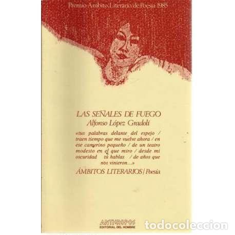 Second hand books: Las se&ntilde;ales de fuego - Alfonso L&oacute;pez Gradol&iacute;