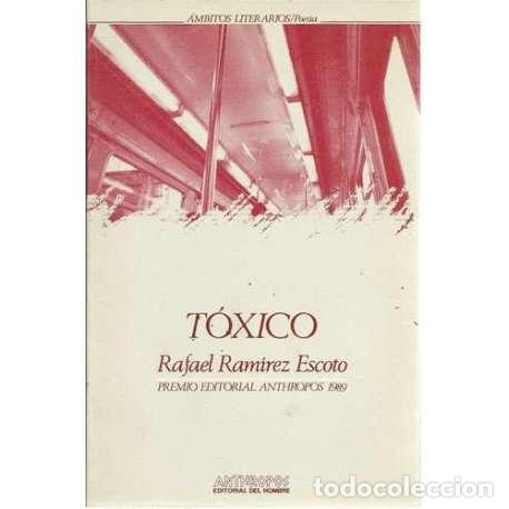 Gebrauchte B&uuml;cher: T&oacute;xico - Rafael Ram&iacute;rez Escoto