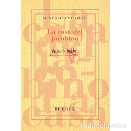 Libri di seconda mano: La casa del jacobino - Luis Garc&iacute;a Montero