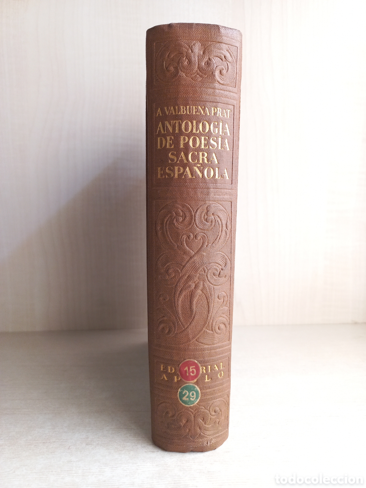Gebrauchte B&uuml;cher: Antolog&iacute;a de la Poes&iacute;a Sacra Espa&ntilde;ola. Angel Valbuena. Apolo, primera edici&oacute;n, 1940.
