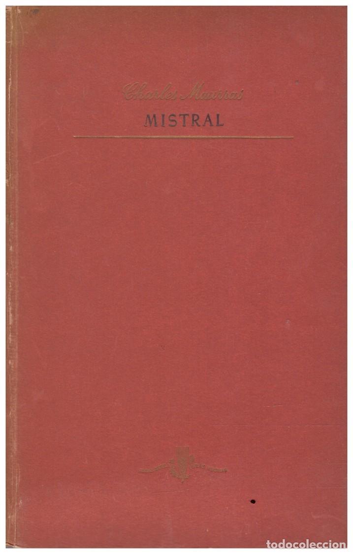 Libros de segunda mano: MISTRAL - Maurras, Charles - Ediciones Lauro - 1943, 1&ordf; Ed. - Trad. Jaime Bofill y Ferro