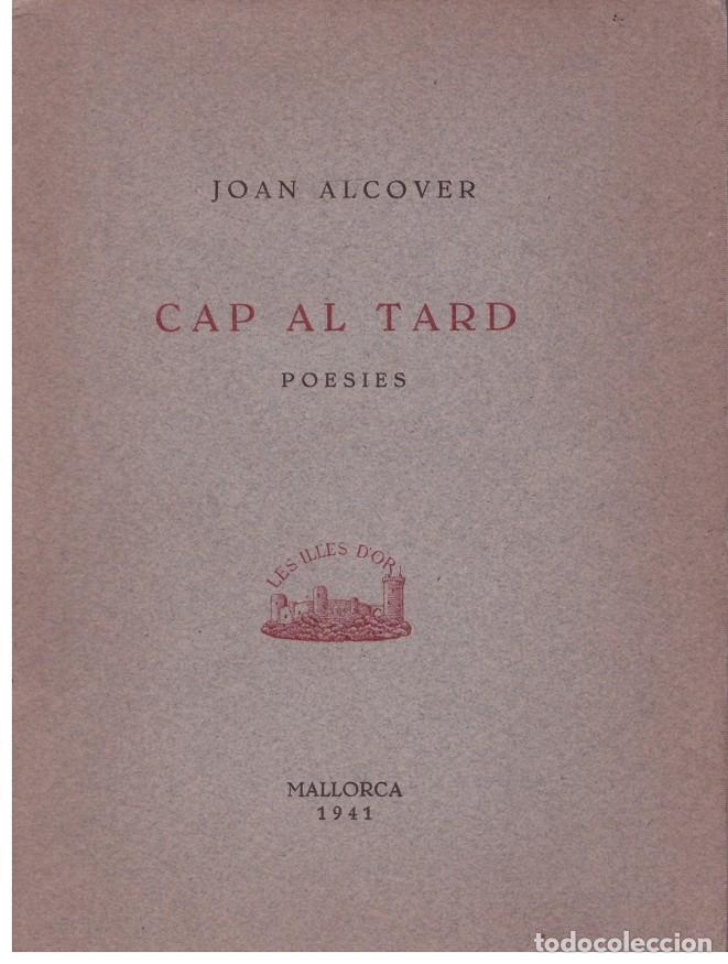 Libros de segunda mano: CAP AL TARD - Foto 1