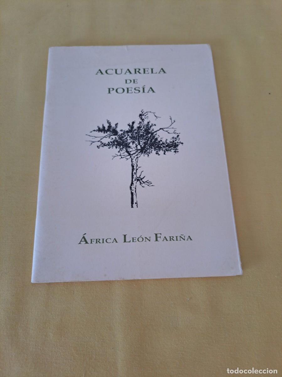 Libros de segunda mano: AFRICA LE&Oacute;N FARI&Ntilde;A - ACUARELA DE POES&Iacute;A - 400 EJEMPLARES, 1992