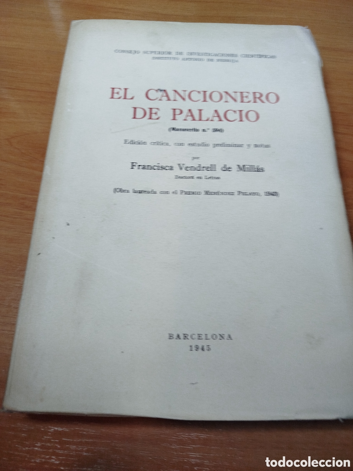 Libri di seconda mano: El Cancionero de Palacio manuscrito 594. Francisca Vendrell de millas. Men&eacute;ndez Pelayo 1943. Nebrija