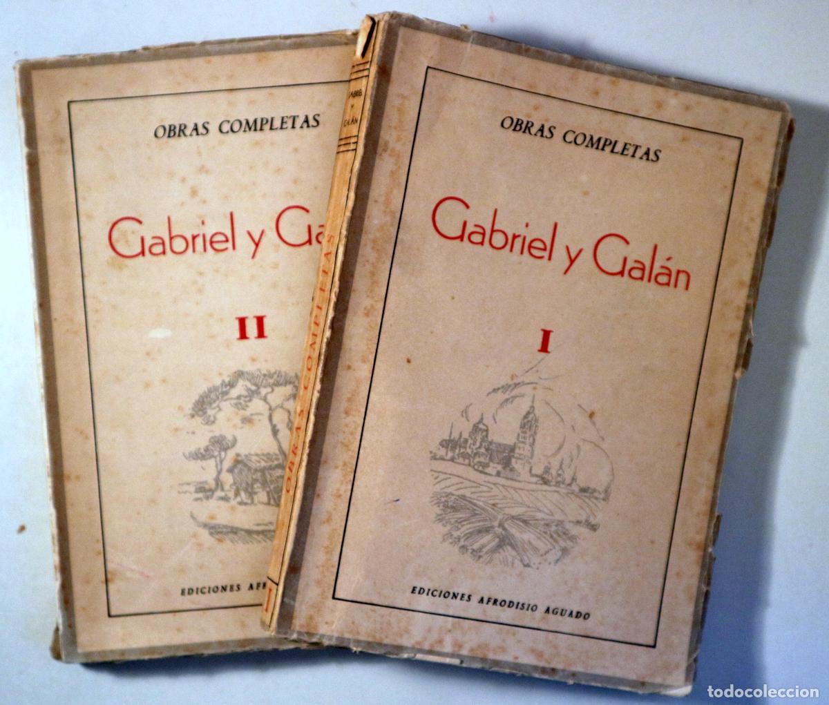 Libri di seconda mano: GABRIEL Y GAL&Aacute;N - OBRAS COMPLETAS DE GABRIEL Y GAL&Aacute;N (2 vol. - Completo) - Madrid 1941