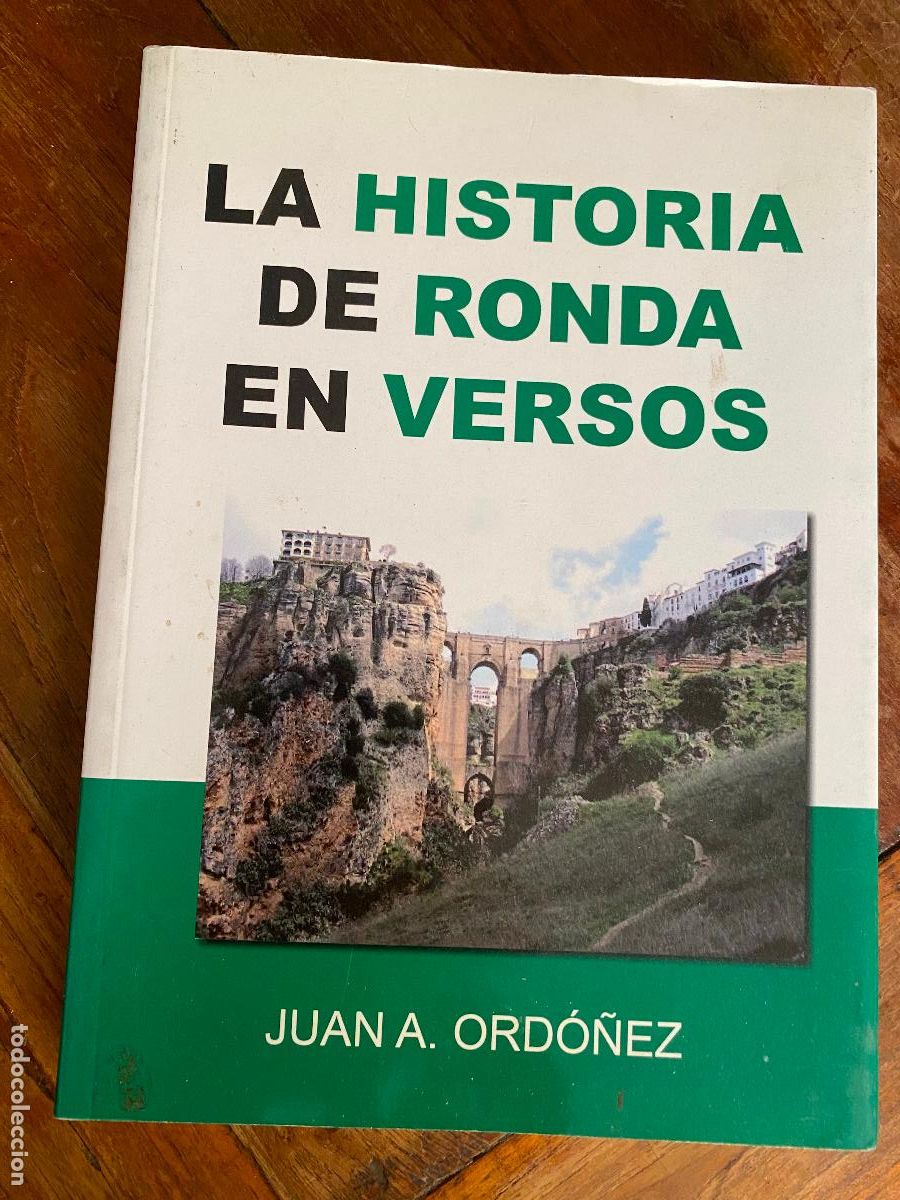 Libros de segunda mano: La historia de Ronda en versos. Juan A. Ordo&ntilde;ez, dedicatoria de autor