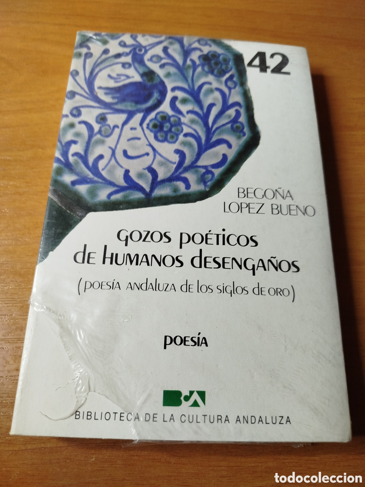 Gebrauchte B&uuml;cher: Gozos po&eacute;ticos de humanos desenga&ntilde;os. Bego&ntilde;a L&oacute;pez bueno. Poes&iacute;a.