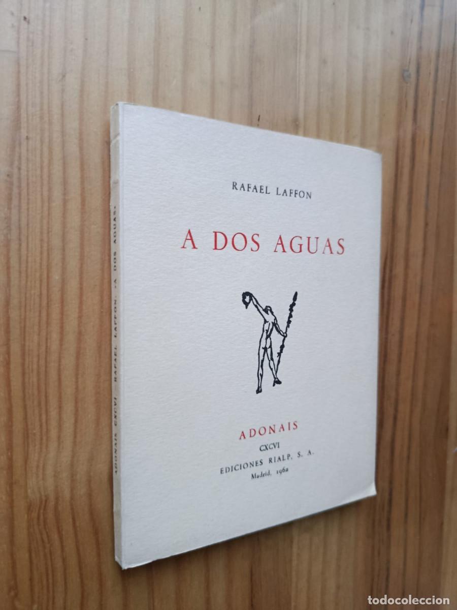 Libros de segunda mano: A DOS AGUAS - RAFAEL LAFF&Oacute;N - Foto 1