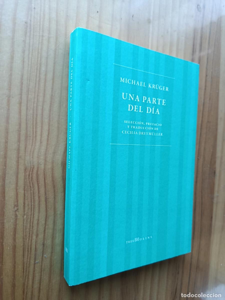 Libros de segunda mano: UNA PARTE DEL D&Iacute;A - Michael Kr&uuml;ger - Foto 1